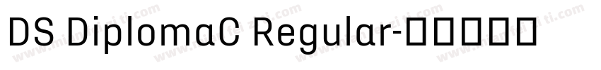 DS DiplomaC Regular字体转换